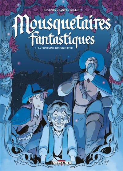 Mousquetaires fantastiques T01