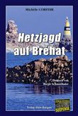 Hetzjagd auf Bréhat