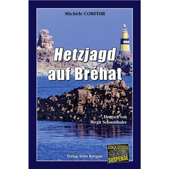 Hetzjagd auf Bréhat