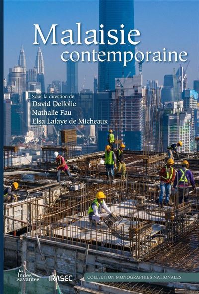 Malaisie contemporaine - David Delfolie - Indes Savantes - broché - Monographie - Indes Savantes