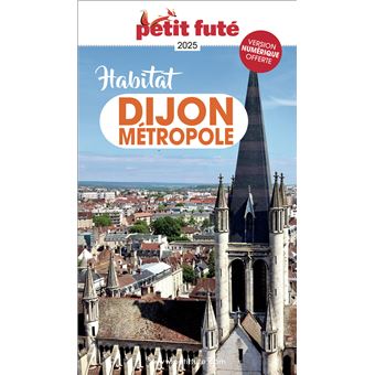 Guide Habitat Dijon 2025 Petit Futé - 1