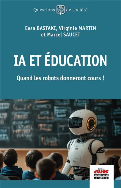 IA et éducation : Quand les robots donneront cours ! - Eesa Bastaki (2025)