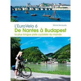 De nantes a budapest a velo plus longue piste du monde - 1