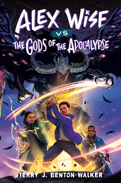 Alex Wise vs. the Gods of the Apocalypse - Terry J. Benton-W