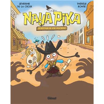 Naya Pika - Naya Pika, Le retour de Joe l'escroc - 1