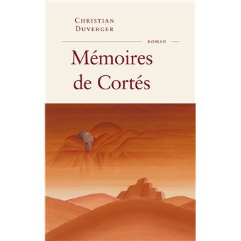 Mémoires de Cortés - 1