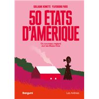 50 états d'Amérique - Un nouveau regard sur les Etats-Unis