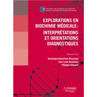 Explorations en biochimie médicale : interprétations et orientations diagnostiques