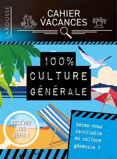 Cahier de Vacances pour Adultes: Livre de Jeux Adultes Détente - Culture  Générale - Orthographe (French Edition)