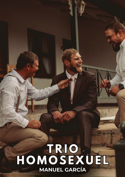 Trio Homosexuel - Manuel Garcia - broché