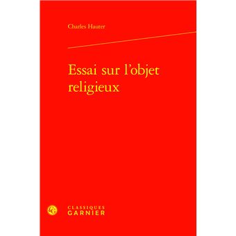 Essai sur l'objet religieux - 1
