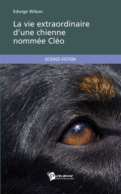 La vie extraordinaire d une chienne nommee cleo -  Edwige Wilson - broché