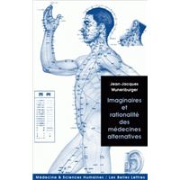 Imaginaires et rationalité des médecines alternatives