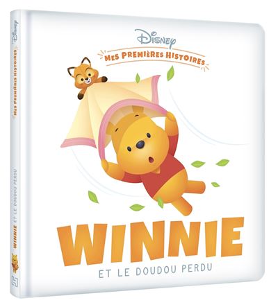 Winnie l'Ourson -  : DISNEY - Mes Premières Histoires - Winnie et le doudou perdu