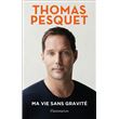 Ma vie sans gravité