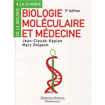 Biologie moléculaire et médecine (3° Éd.)