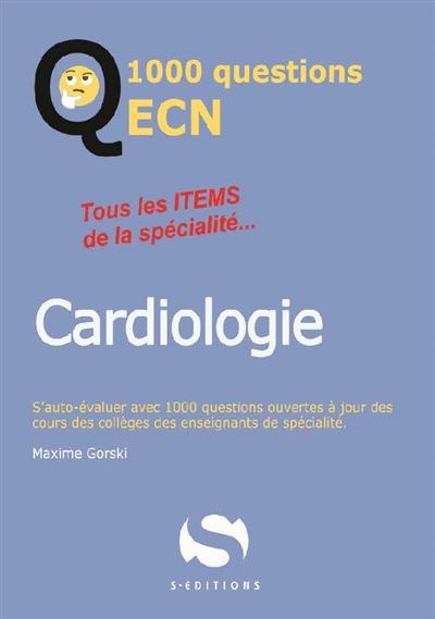 1000 questions ECN cardiologie - Maxime Gorsky - broché
