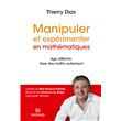 Manipuler et expérimenter en mathématiques (Nouvelle édition 2017)
