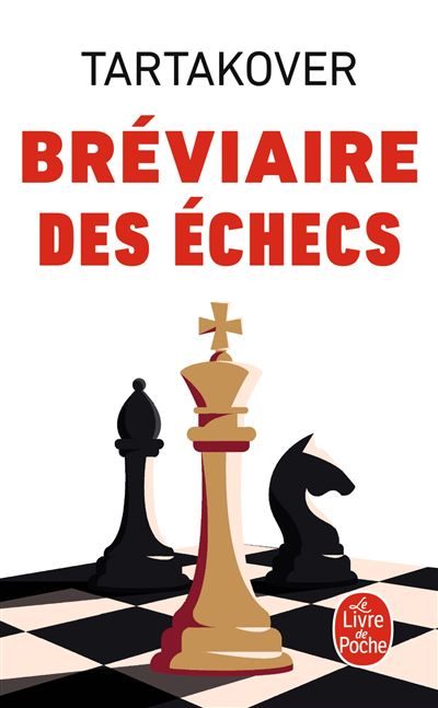 Le Bréviaire des échecs - Xavier Tartakover - Poche
