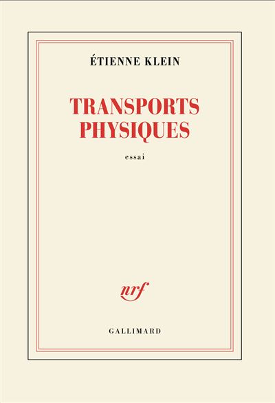Transports physiques - Etienne Klein (2025)