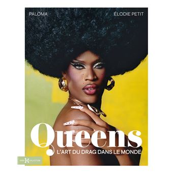 Queens, l'art du Drag dans le monde - 1