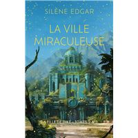 La Fille de Diké, T2 & T3  : La Ville miraculeuse