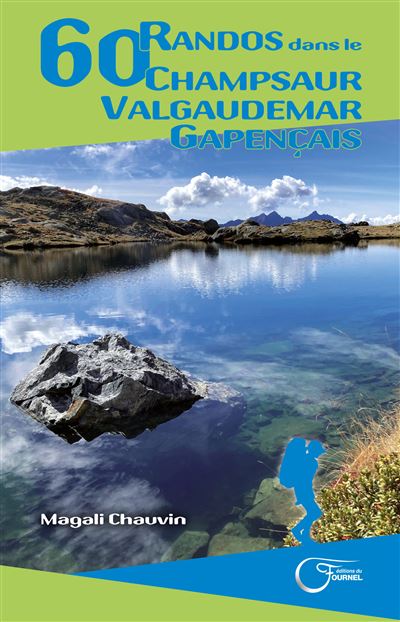 60 randos dans le Champsaur Valgaudemar Gapençais - Magali Chauvin - broché