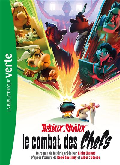 Asterix & Obelix  Le Combat des Chefs - Le roman de la s
