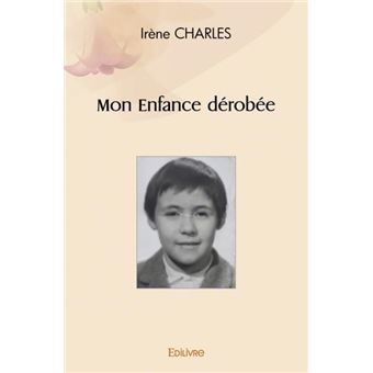 Mon enfance dérobée - 1