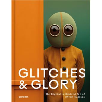 Glitches & glory the digitally rewired art of david szauder