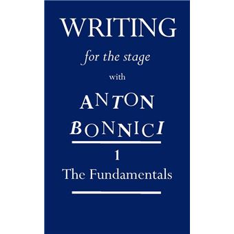 Writing for the Stage with Anton Bonnici: Book One - 1