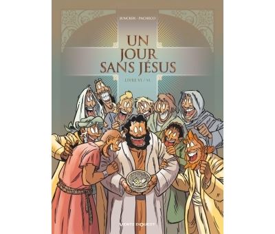 Un jour sans Jésus - Tome 06