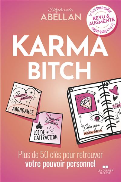 Karma Bitch - Plus de 50 clés pour retrouver votre pouvoir personnel - Stephanie Abellan (2025)