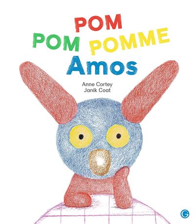 Pom Pom Pomme Amos - Anne Cortey - cartonné
