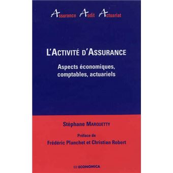 Activite d'assurance - aspects economiques, comptables, actuariels (l') - 1