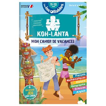 Les Incollables - Cahier de vacances 2026 Koh Lanta - Les incollables - 6e à 5e - 11/12 ans - 1