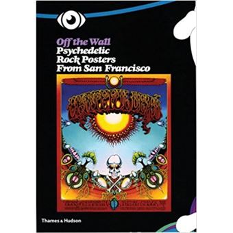 アート・デザイン・音楽 Off The Wall PSYCHEDELIC ROCK POSTERS アート・デザイン・音楽 Off The Wall PSYCHEDELIC ROCK POSTERS