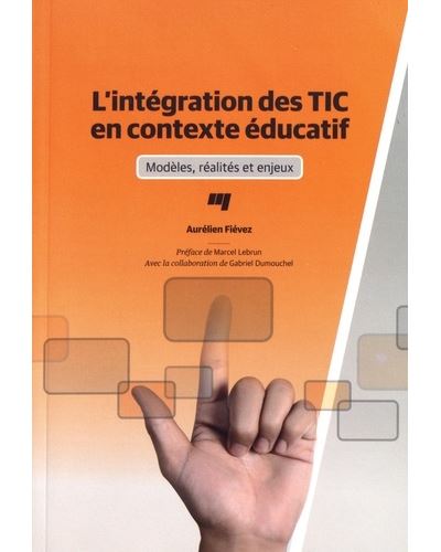 Integration des tic en contexte educatif - Aurélien Fiévez - broché