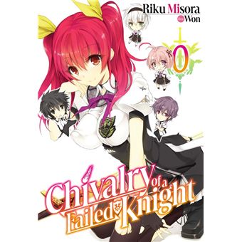 Chivalry of a Failed Knight: Volume 0 - ebook (ePub) - Riku Misora