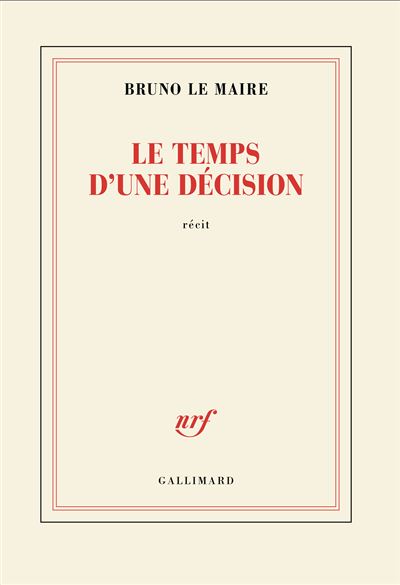 Le temps d'une décision - Bruno Le Maire (2026)