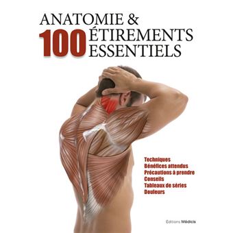 Anatomie et 100 étirements essentiels