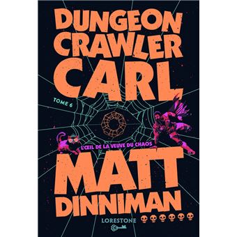 Dungeon Crawler Carl : L'Oeil de la Veuve du Chaos - Tome 6 : une aventure de LitRPG. Saga de science-fiction et fantasy post apocalyptique aux millions de lecteurs, Livre nouveauté 2026 - 1