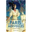 Le Paris des merveilles, T2 : L'Élixir d'Oubli