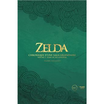 Zelda. Chronique d'une saga légendaire