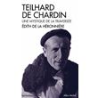 Teilhard de Chardin. Une mystique de la traversée (Espaces Libres - Spiritualités Vivantes)