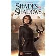 Shades of Shadows