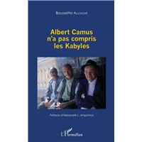 Albert Camus n'a pas compris les Kabyles