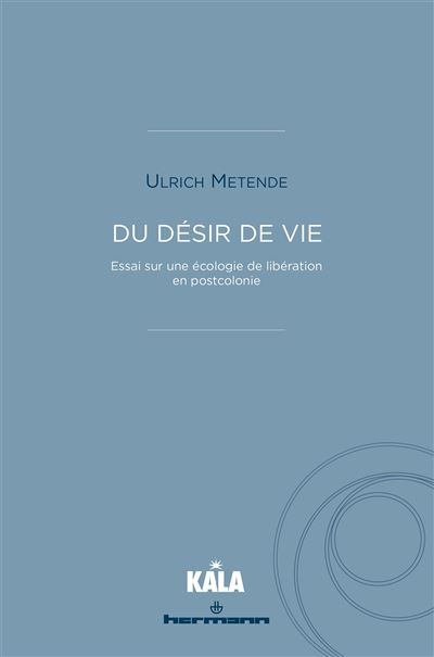 Du désir de vie - Ulrich Metende - broché