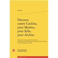 Discours contre Catilina, pour Muréna, pour Sylla, pour Archias