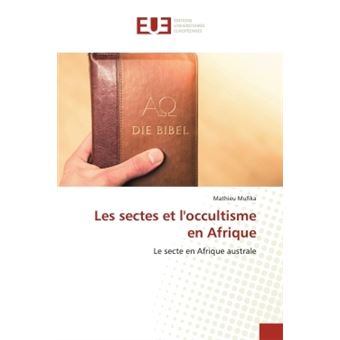 Les sectes et l'occultisme en Afrique - 1